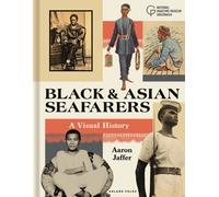 Black and Asian Seafarers : A British Visual History