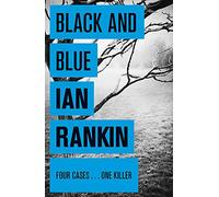 Black And Blue (A Rebus Novel)
