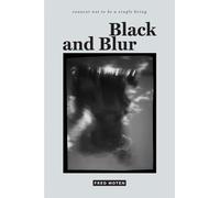 Black and Blur by Fred Moten - 9780822370161