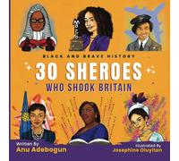 Black and Brave History: 30 Sheroes Who Shook Britain