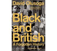 Black and British: A Forgotten History