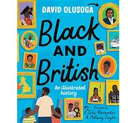 Black and British – An Illustrated History for young readers