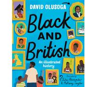 Black and British: An Illustrated History for young readers