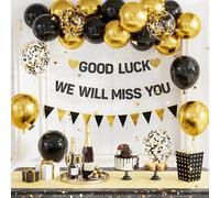 Black and Gold balloons with GOOD LUCK WE WILL MISS YOU Banner