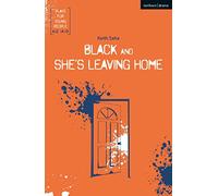 Black and She's Leaving Home (Plays for Young People)