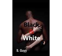 Black and White 3 : Erotic Interracial Tales