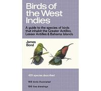 (Black and White) Birds of the West Indies: A Guide to the species of birds that inhabit the Greater Antilles, Lesser Antilles and Bahama Islands