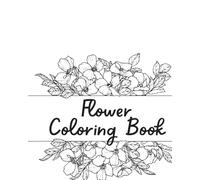 Black and White Flowers Simple Modern Adult Coloring Book