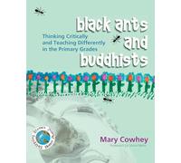Black Ants and Buddhists: Thinking Critically and Teaching Differently in the Primary Grades