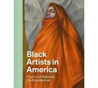 Black Artists in America : From Civil Rights to the Bicentennial
