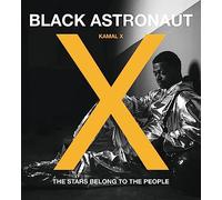 Black Astronaut: The Stars Belong to the People