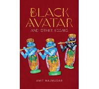 Black Avatar - and Other Essays