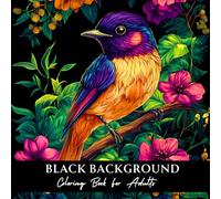 Black Background Coloring Book for Adults: 55 Beautiful Designs to Color for Relaxation and Stress Relief | Animals, Mandalas, Landscapes, Flowers, Mushrooms and More
