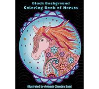 Black Background Coloring Book of Horses: Black Page Adult Coloring Book (Creative and Unique Coloring Books for Adults)