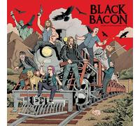 Black Bacon - Every Action Has Reaction