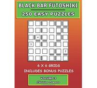 Black Bar Futoshiki: 250 Easy Puzzles Volume 3