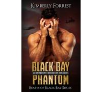Black Bay Phantom: A Different Breed of Soldier (Beasts of Black Bay)