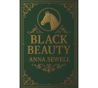 Black Beauty: A Captivating Literary Horse Classic
