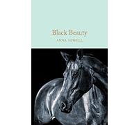 Black Beauty: Anna Sewell: 167 (Macmillan Collector's Library, 167)