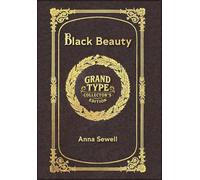 Black Beauty (Grand Type Collector's Edition) (Laminated Hardback with Jacket) Large Print
