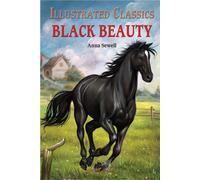Black Beauty: Illustrated Children Classics : English Novel With Review Questions