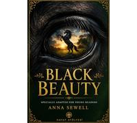 Black Beauty: Illustrated Edition Adapted for Young Readers