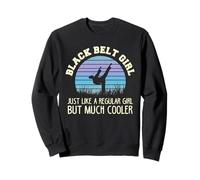 Black Belt Girl Just Like A Regular Taekwondo Dobok Fight Sweatshirt