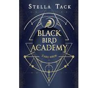 Black Bird Academy: Black Bird Academy Tom 1 (1) (Zabij mrok)