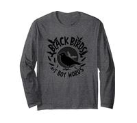 Black Birds Not Boy Words: Rebellious Avian Anthem Long Sleeve T-Shirt, Adult Unisex, Dark Heather Grey, S