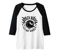 Black Birds Not Boy Words: Rebellious Avian Anthem Raglan Baseball Tee, Women, Black/White, M