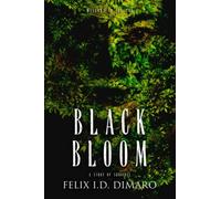 Black Bloom: A Story of Survival