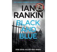 Black & Blue: A Gripping Crime & Thriller Novel by Ian Rankin - Rebus Mystery Series Paperback Bestseller