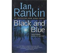 Black & Blue: An Inspector Rebus Mystery