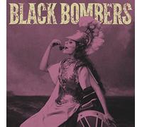 Black Bombers - A: Last Bite B: You Take My Money [7" VINYL]
