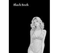Black Book: Adult Coloring Book / Malbuch für Erwachsene / Libro de colorear para adultos / Livre à colorier pour adulte / Libro da colorare per adulti / Livro para colorir adulto / 大人の塗り絵