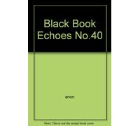 Black Book Echoes No.40