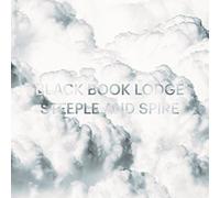Black Book Lodge - Steeple And Spire [VINYL]