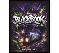Black Book Vol.2 Sketchbook for Street Artists: Professional A4 Graffiti Sketch Pad for Drawing, Planning Pieces, Practicing Tags (BlackBook Trilogy)