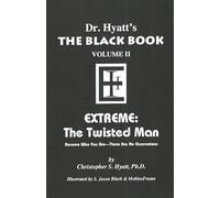 Black Book: Volume II: Extreme - The Twisted Man