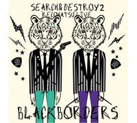 Black Borders - Search & Destroy 2 Reco Hatsu