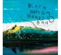 Black Bottom Brass Band - Life Is Parade [Ltd. ed. ]