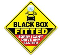 Black Box Fitted Sorry I Can't Drive Any Faster Car Sign