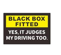 Black Box Fitted Sticker - Yes It Judges My Driving Too, Car Bumper Sticker, Size 180mm x 120mm, New Driver Warning (5)