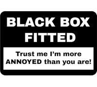Black Box Fitted - Trust me I'm More Annoyed Than You are! | Car Bumper Sticker | Window Sticker | Joke New Driver | Learner Driver | Funny Gift | 150mm x 100mm