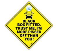 Black Box Fitted Trust Me I'm More Pissed Off Than You Car Sign, Black Box Car Sticker Sign 14 x 14 cm