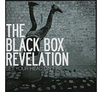 Black Box Revelation, the - Set Your Head on Fire