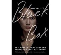 Black Box: The Memoir That Sparked Japan's #Metoo Movement