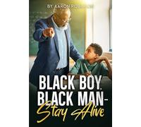 Black Boy, Black Man - Stay Alive