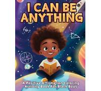 Black Boy Coloring Book: Positive Affirmations Colouring Book for Black Boys Ages 5-10,4-8,Teenagers, Build Young Black Boy's Confidence and Self ... In oloring Book for Black Brown Kids)
