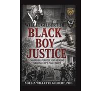 BLACK BOY JUSTICE: Embracing Purpose and Healing through Life's Challenges